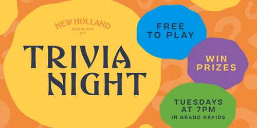 Trivia Night @ New Holland Brewing (Grand Rapids)