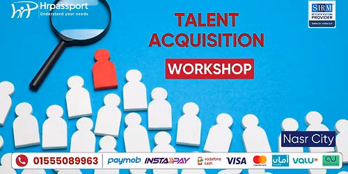 Talent Acquisition Workshop \/ Nasr City