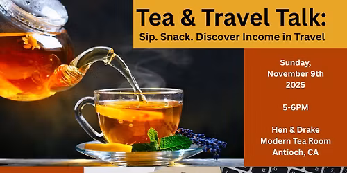 Tea & Travel Talk: Sip. Snack. Discover Income in Travel