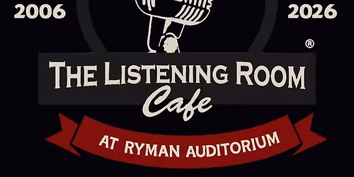 The Listening Room 20th Anniversary at Ryman Auditorium