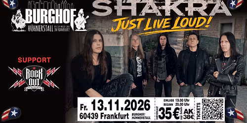 SHAKRA - Just Live Loud! | Support: Rock Out (CH)