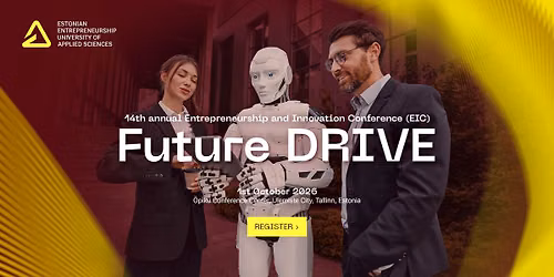 Ettev\u00f5tlus- ja innovatsioonikonverents Future DRIVE