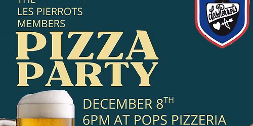 The Les Pierrots Annual Pizza Party