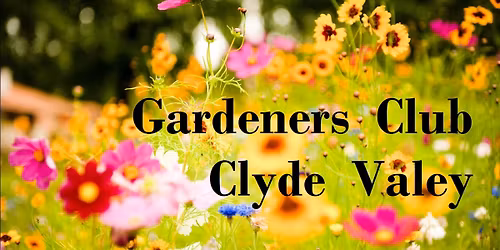 Gardeners Club Clyde Valley (free event) for May