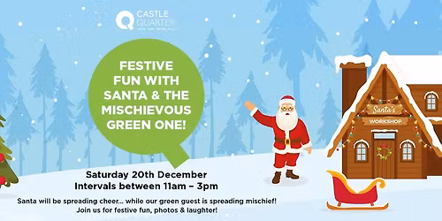 Festive Fun with Santa & the Mischievous Green One!