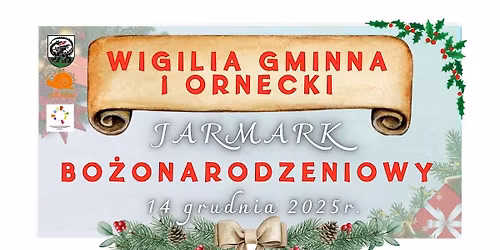 Wigilia Gminna i Ornecki Jarmark Bo\u017conarodzeniowy