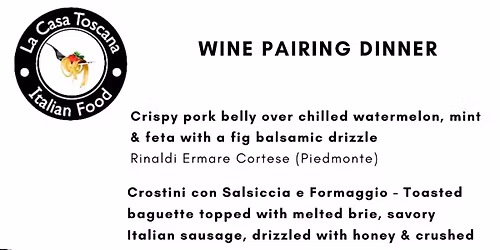 Wine Pairing Event with La Casa Toscana\u2764\ufe0f