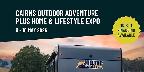 Cairns Outdoor Adventure plus Home & Lifestyle Expo