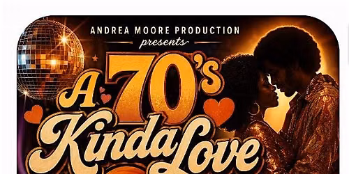 "A 70's Kinda Love" Dinner Theatre