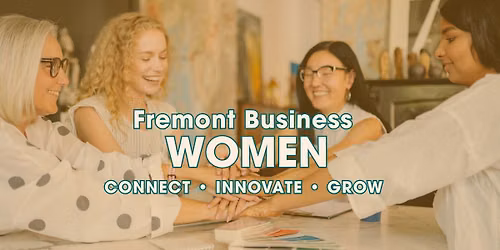 Fremont Business Women Networking Group