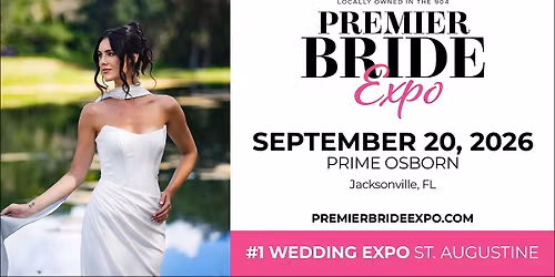 Premier Bride Expo | September 20 | St Augustine 