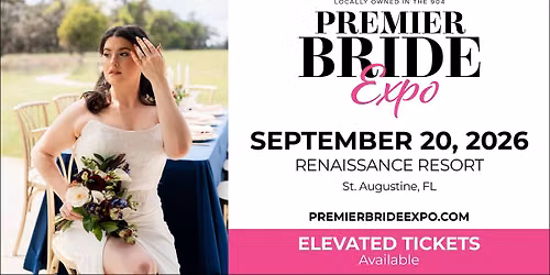 Premier Bride Expo | September 20 | St Augustine 