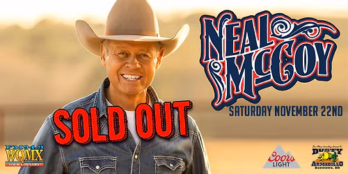 SOLD OUT - Neal McCoy Live w/ Dan & Nick at the Dusty Armadillo