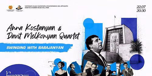 \u00abSwinging with Babajanyan\u00bb .\u0531\u0576\u0576\u0561 \u053f\u0578\u057d\u057f\u0561\u0576\u0575\u0561\u0576 \u0587 \u0534\u0561\u057e\u056b\u0569 \u0544\u0565\u056c\u0584\u0578\u0576\u0575\u0561\u0576 \u0584\u0561\u057c\u0575\u0561\u056f