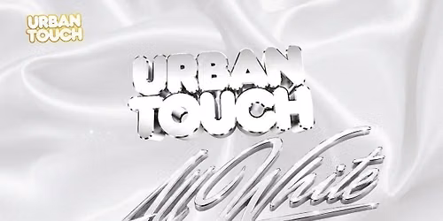URBAN TOUCH ALL WHITE PARTY