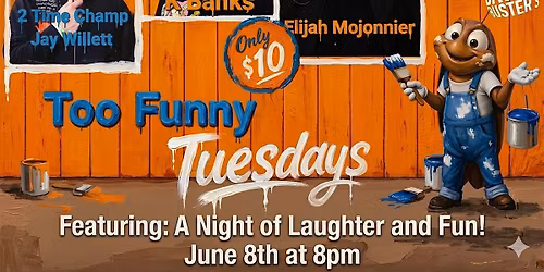 Too Funny Tuesdays Comedy Show