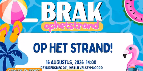 BRAK \u201cOp het STRAND\u201d HANGOUT WIJK AAN ZEE \u2013 GRATIS ENTREE 16.08.26