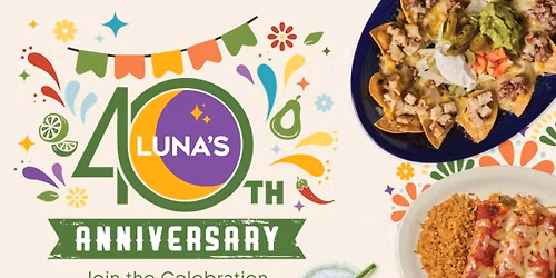 \ud83c\udf89Luna's Turns 40 Anniversary Celebration\ud83c\udf89