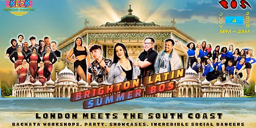 Brighton Latin Summer BOS (BLSB) - Bachata Edition 