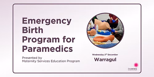 MSEP Emergency Birth Program for Paramedics (Warragul)