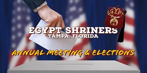 2026 Egypt Shriners Annual Meeting & Elections