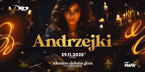 ANDRZEJKI 2025 | 29.11 | X-DEMON ZIELONA G\u00d3RA