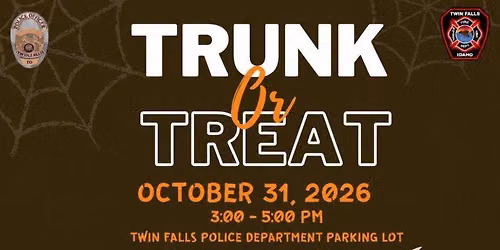 Twin Falls Public Safety Trunk or Treat 2026