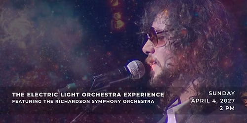 Richardson Symphony Orchestra: Electric Light Orchestra Experience