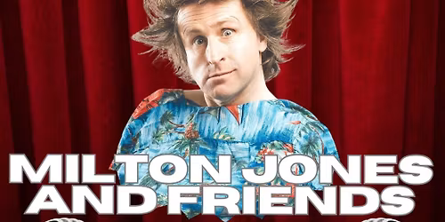 MILTON JONES & FRIENDS