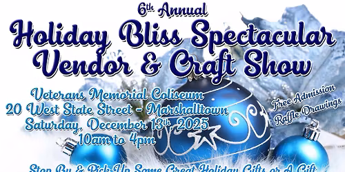 5th Annual Holiday Bliss Spectacular Vendor & Craft Show