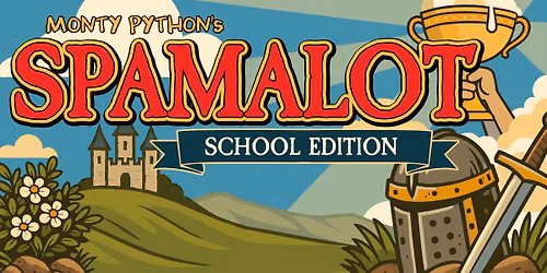 CSK Auditions: Spamalot School Edition