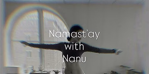 Namast'ay with Nanu - A Flow of Giving & Gratitude
