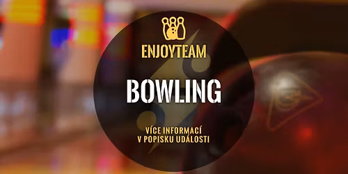 Podzimn\u00ed bowling VI. (EnjoyTeam prod.)