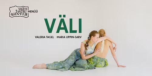 Tantsulavastus "V\u00e4li" ETA teatrisaalis