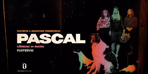 PASCAL \u2022 14 mars \u2022 Pustervik
