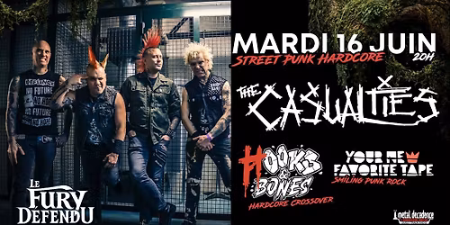 The Casualties \/ Hooks and Bones \/ Your New Favorite Tape \/\/ Le Fury D\u00e9fendu
