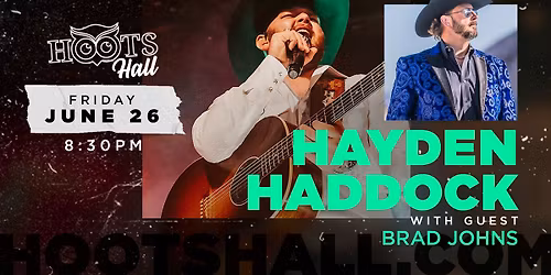 Hayden Haddock with guest Brad Johns LIVE @HootsHall