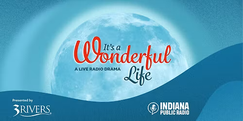 It's A Wonderful Life: A Live Radio Drama