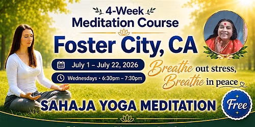 4-Week Guided Meditation Session in Foster City, CA