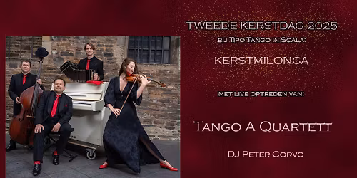 Tweede kerstdag Kerstmilonga met live optreden van Tango A Quartett