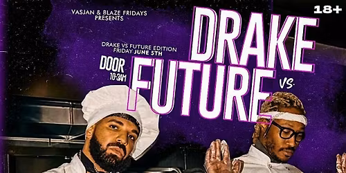 DRAKE VS FUTURE | PROVIDENCE EDITION