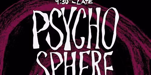 Psycho Sphere After Party