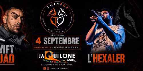 Twin Fox Culture pr\u00e9sente : Swift Guad & L'Hexaler