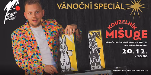 Kouzeln\u00edk Mi\u0161uge \u2013 V\u00e1no\u010dn\u00ed speci\u00e1l