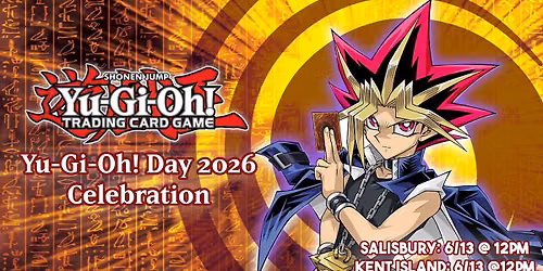 [Salisbury] Yu-Gi-Oh! Day 2026 Celebration