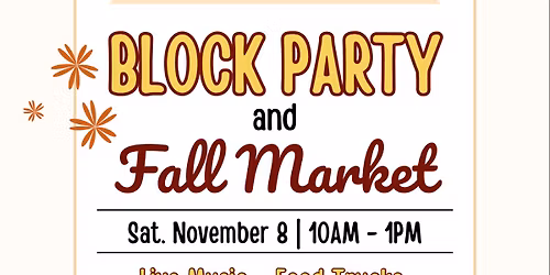 Block Party and Fall Market