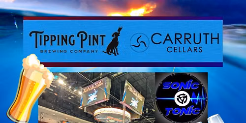 Sonic Tonic @ The Hangar76 Co-Op ~ Tipping Pint Brewing Co. & Carruth Cellars