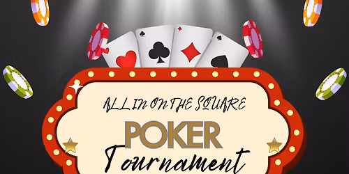 All In On The Square Poker Tournament