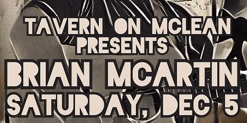 Tavern on McLean presents Brian McArtin