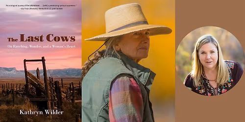 Kathryn Wilder -- "The Last Cows," with Karen Auvinen